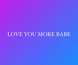 LoveYouMoreBabe logo